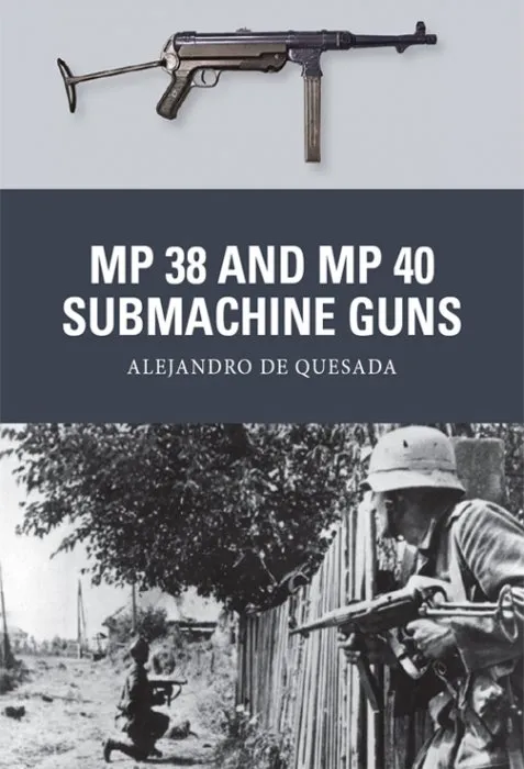 MP 38 and MP 40 Submachine Guns (Weapon #31)