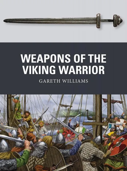 Weapons of the Viking Warrior (Weapon, Book 66)