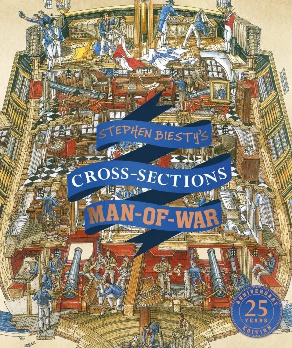 Cross-Sections Man-of-War (Stephen Biesty Cross-Sections), 25th Anniversary Edition