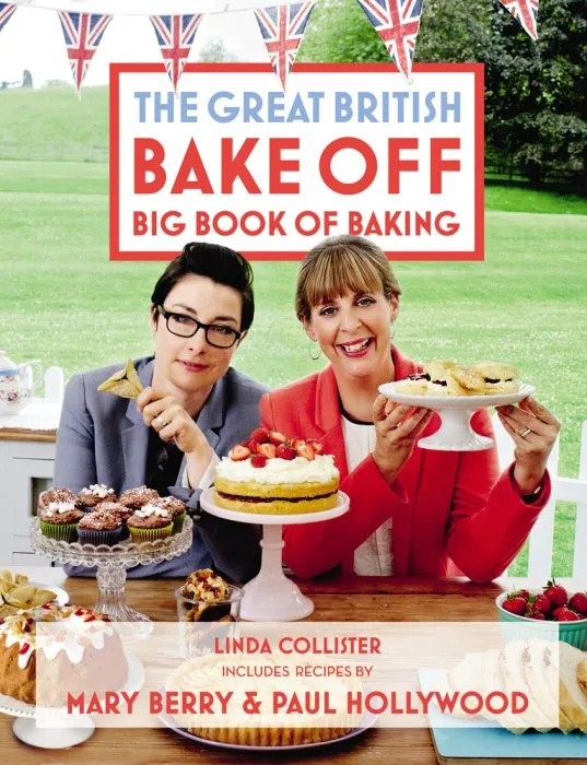 The Great British Bake Off: Big Book of Baking (The Great British Bake Off)