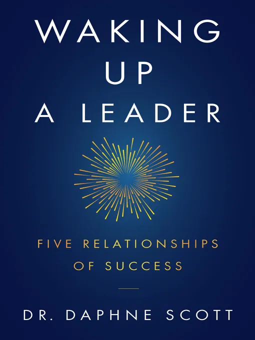 Waking up a Leader: Five Relationships of Success