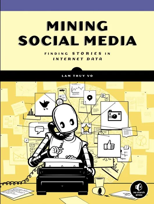 Mining Social Media: Finding Stories in Internet Data