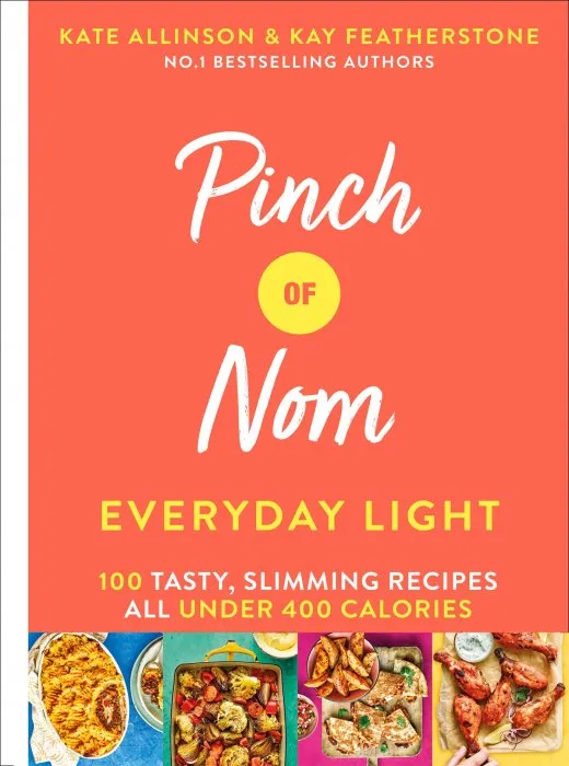 Pinch of Nom: Everyday Light: 100 easy, slimming recipes: all under 400 calories