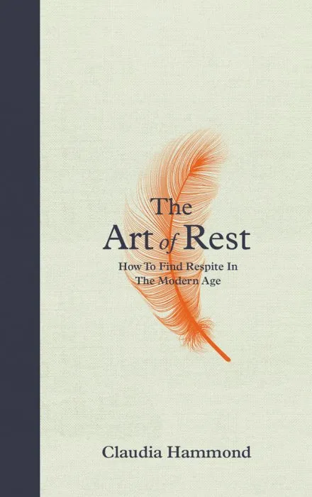 The Art of Rest: How to Find Respite in the Modern Age