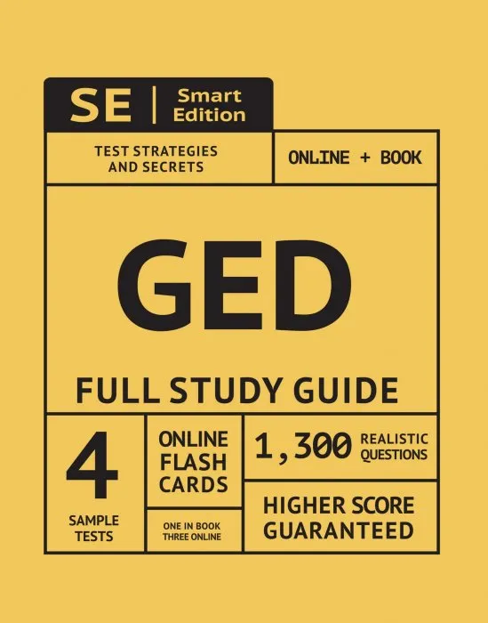 GED Full Study Guide: Test Preparation For All Subjects Including 4 Full Length Practice Tests Both In The Book + Online, With 1,300 Realistic Practice Test Questions PLUS Online Flashcards