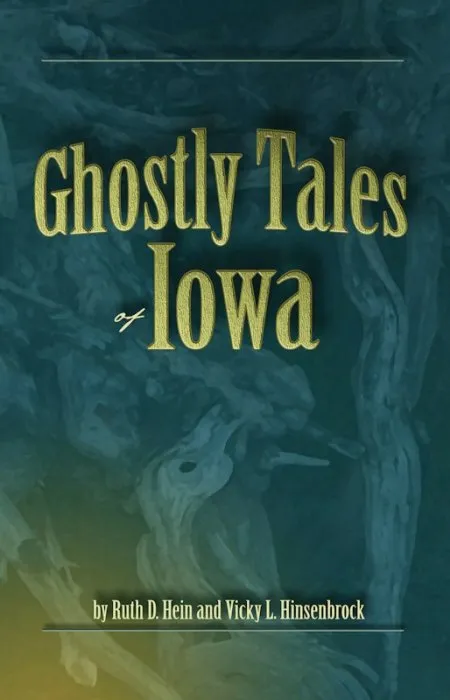 Ghostly Tales of Iowa (Ghostly Tales)