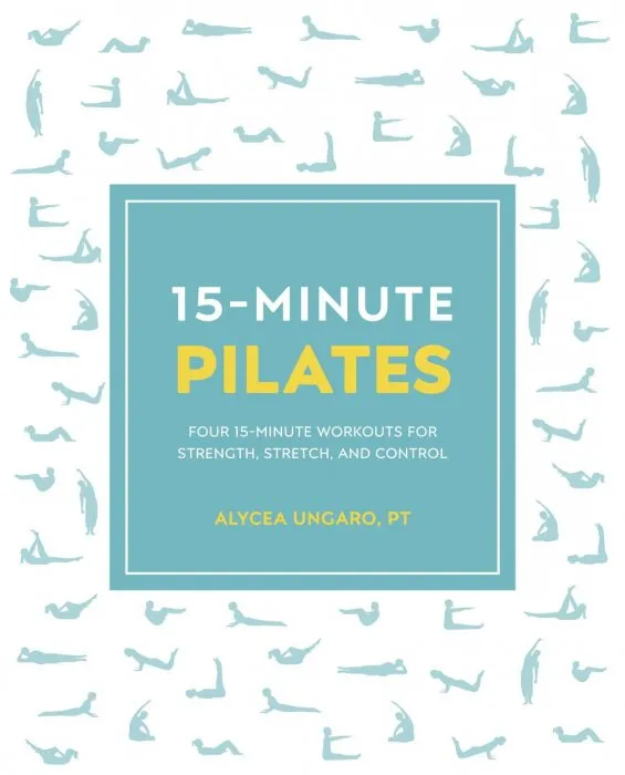 15-Minute Pilates: Four 15-Minute Workouts for Strength, Stretch, and Control (15 Minute Fitness), US Edition