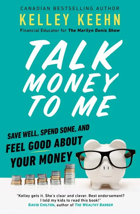 Talk Money to Me: Save Well, Spend Some, and Feel Good About Your Money