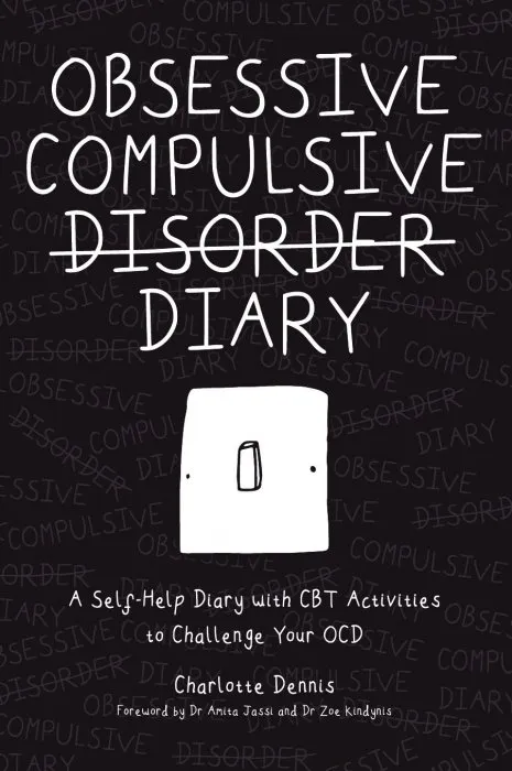 Obsessive Compulsive Disorder Diary: A Self-Help Diary with CBT Activities to Challenge Your OCD