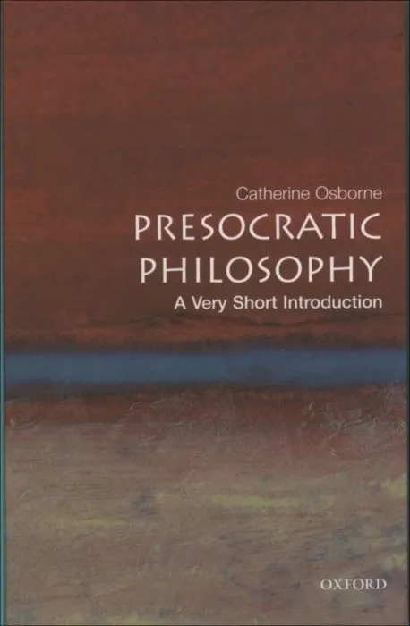 Presocratic Philosophy: A Very Short Introduction (Very Short Introductions)