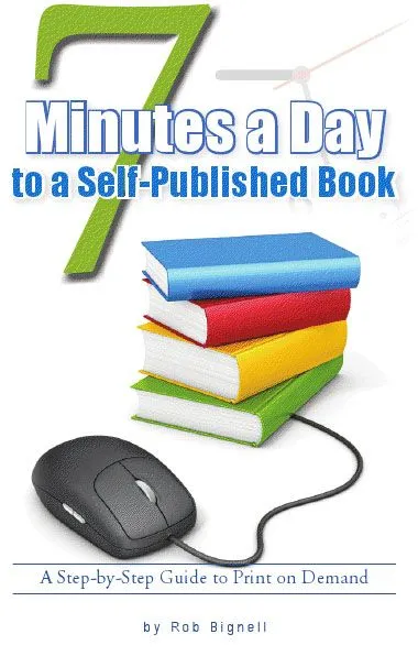 7 Minutes a Day to a Self-Published Book