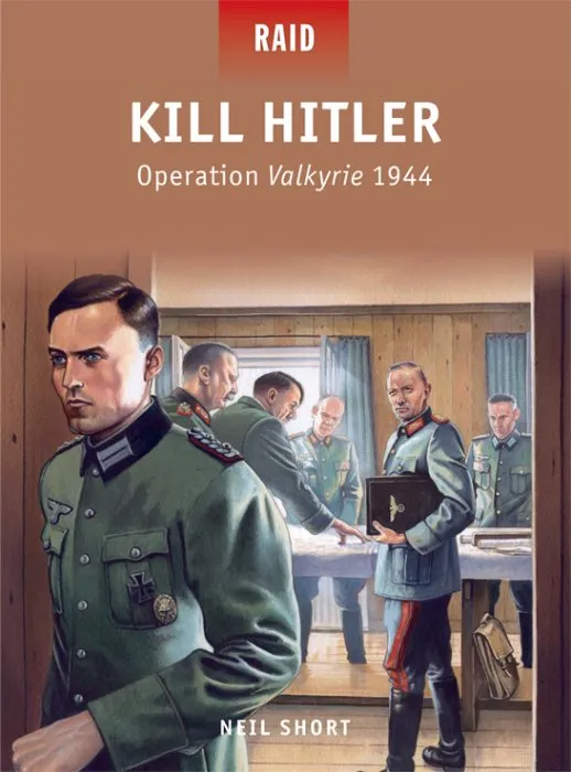 Kill Hitler: Operation Valkyrie 1944 (Raid #40)