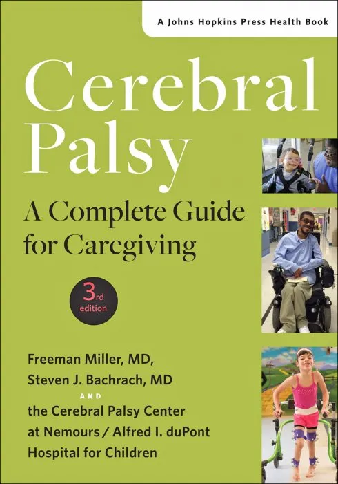 Cerebral Palsy: A Complete Guide for Caregiving (Johns Hopkins Press Health), 3rd Edition