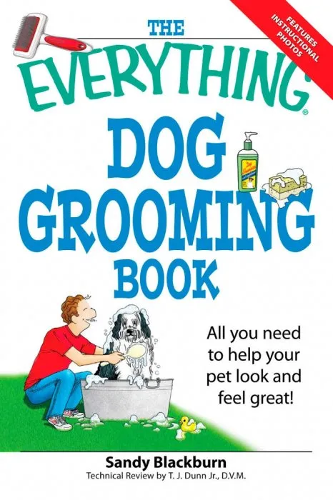The Everything Dog Grooming Book: All you need to help your pet look and feel great! (Everything®)