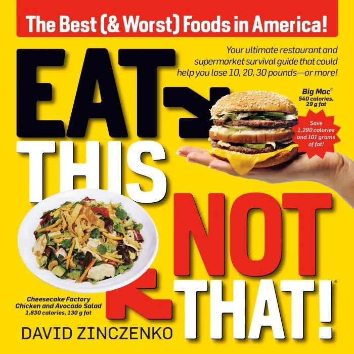Eat This, Not That!: The Best (& Worst) Foods in America!, Revised Edition