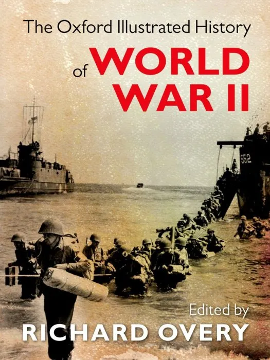 The Oxford Illustrated History of World War Two (Oxford Illustrated History)