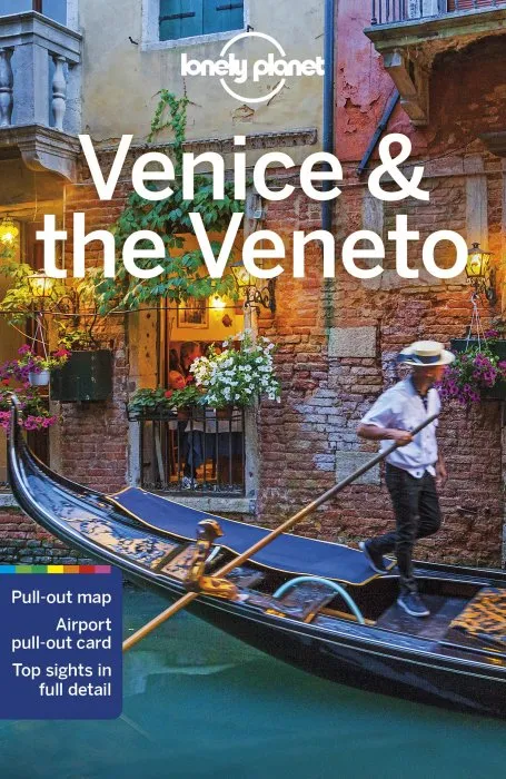 Lonely Planet Venice & the Veneto, 11th Edition
