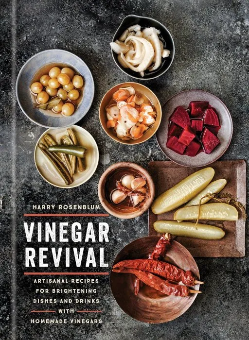 Vinegar Revival: Artisanal Recipes for Brightening Dishes and Drinks with Homemade Vinegars