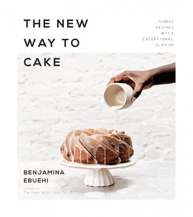 The New Way to Cake: Simple Recipes with Exceptional Flavor