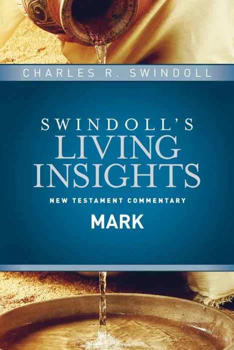 Insights on Mark (Swindoll's Living Insights New Testament Commentary, Book 2)