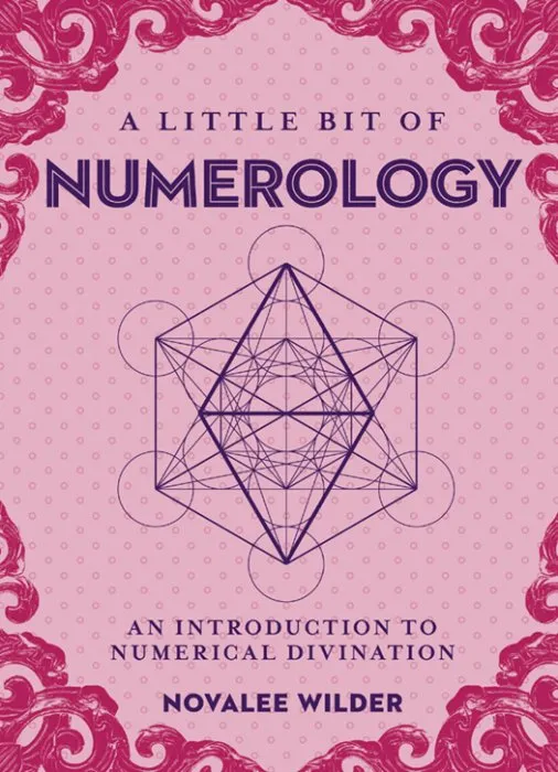 A Little Bit of Numerology: An Introduction to Numerical Divination (Little Bit, Book 21)