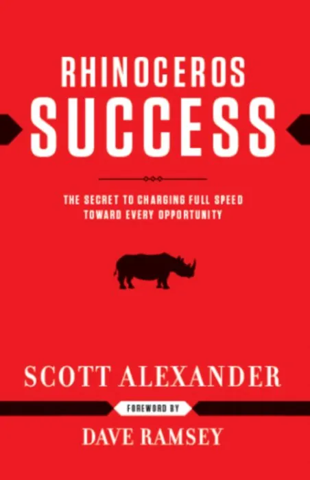 Rhinoceros Success: The Secret to Charging Full Speed Toward Every Opportunity