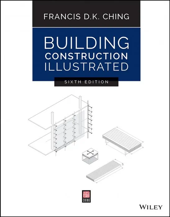Building Construction Illustrated, 6th Edition