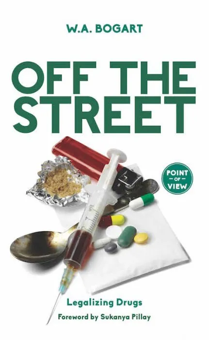 Off the Street: Legalizing Drugs (Point of View, Book 4)