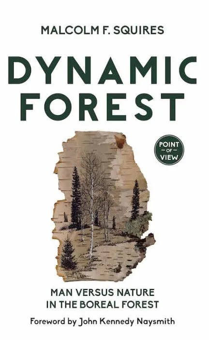 Dynamic Forest: Man Versus Nature in the Boreal Forest (Point of View, Book 7)