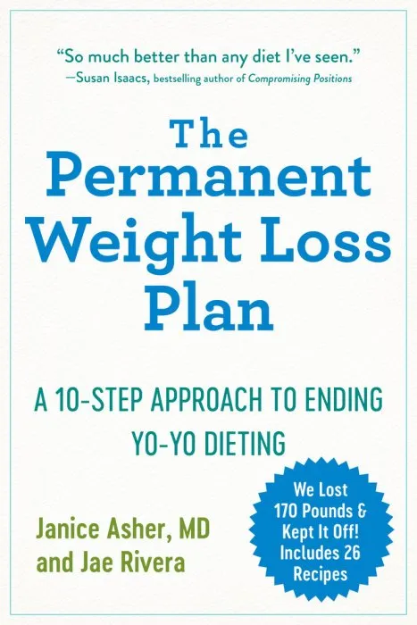 The Permanent Weight Loss Plan: A 10-Step Approach to Ending Yo-Yo Dieting