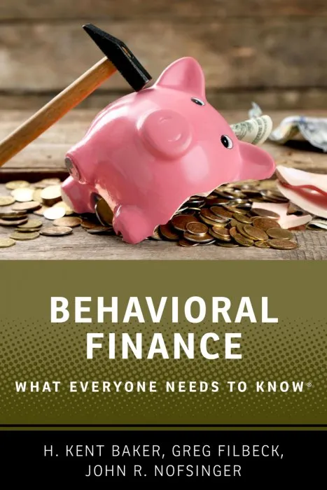 Behavioral Finance (What Everyone Needs to Know)