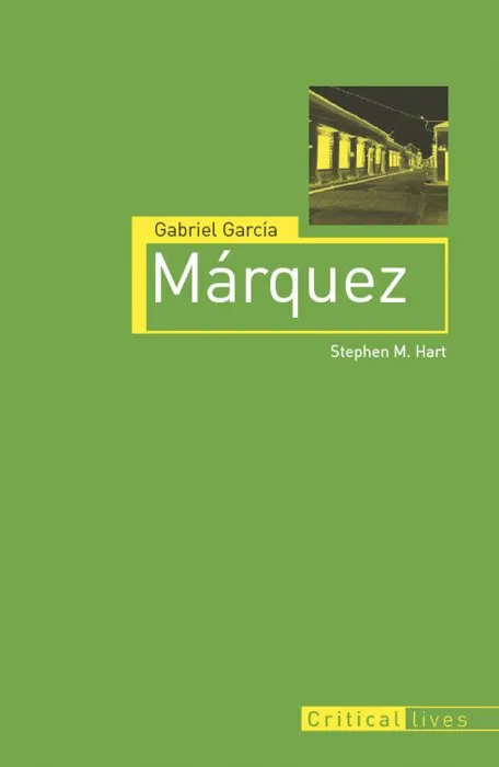 Gabriel García Márquez (Critical Lives)