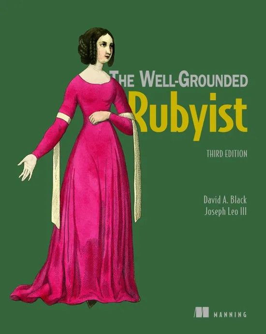 The Well-Grounded Rubyist, 3rd Edition