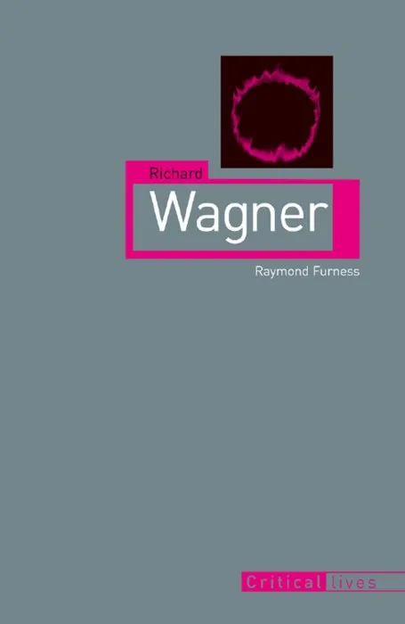 Richard Wagner (Critical Lives)