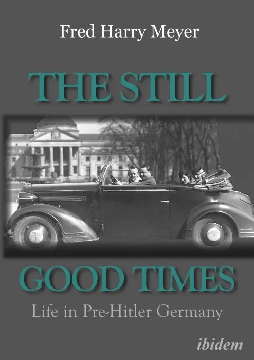The Still Good Times: Life in Pre-Hitler Germany