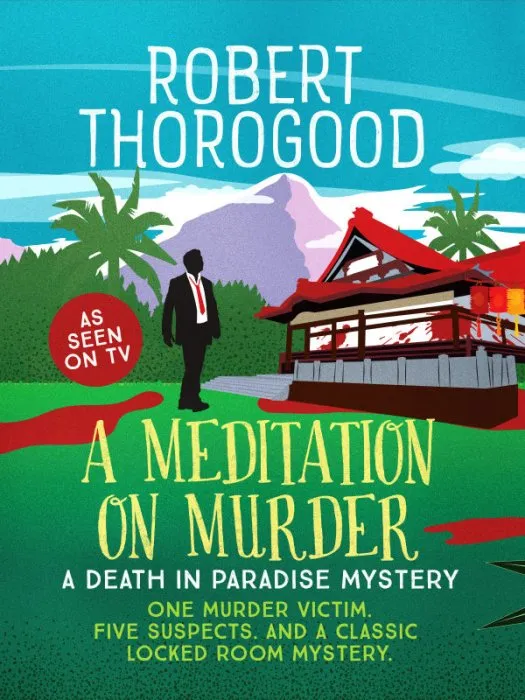 A Meditation on Murder (Death in Paradise Mystery, Book 1)