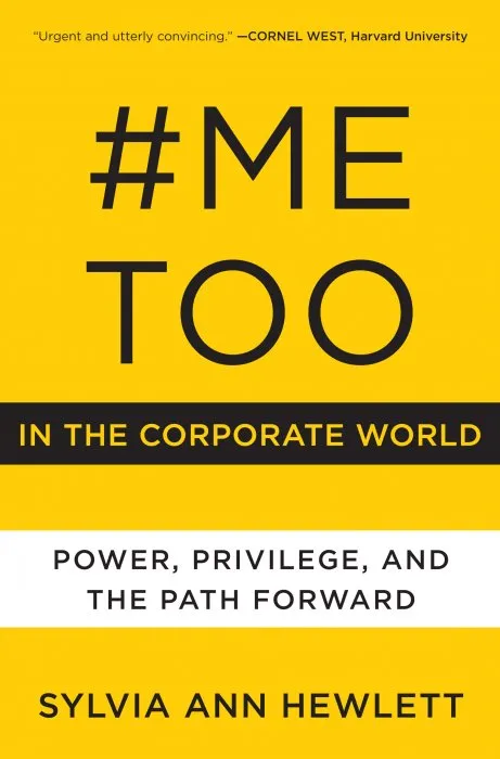 #MeToo in the Corporate World: Power, Privilege, and the Path Forward