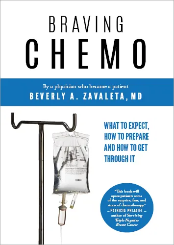 Braving Chemo: What to Expect, How to Prepare and How to Get Through It