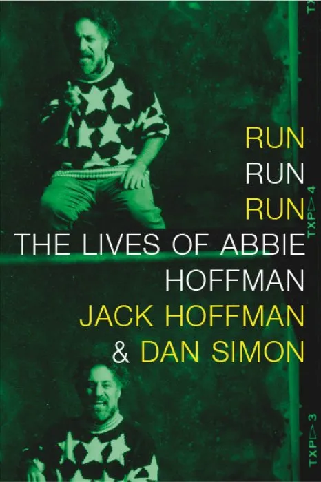 Run Run Run: The Lives of Abbie Hoffman