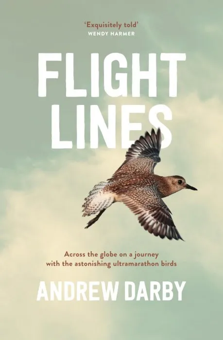 Flight Lines: Across the globe on a journey with the astonishing ultramarathon birds