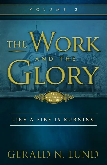 Like a Fire Is Burning (The Work and the Glory, Book 2)