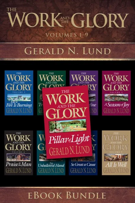 The Work and the Glory Series Collection (The Work and the Glory, Books 1-9)