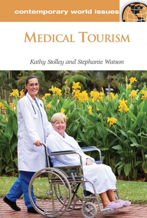 Medical Tourism: A Reference Handbook (Contemporary World Issues)