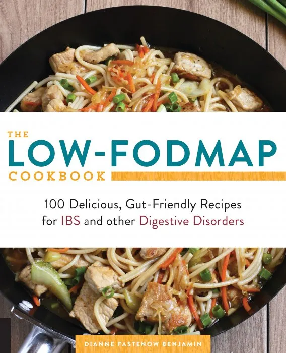 The Low-FODMAP Cookbook: 100 Delicious, Gut-Friendly Recipes for IBS and other Digestive Disorders