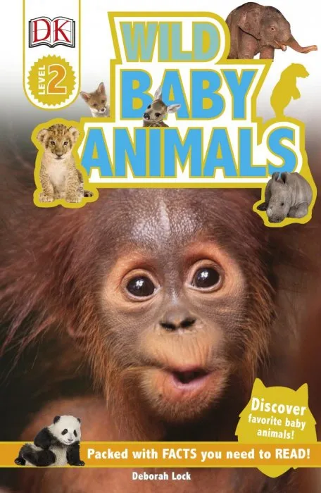 Wild Baby Animals: DK Readers L2 (DK Readers Level 2)