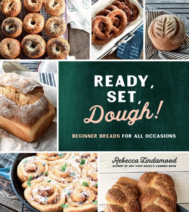 Ready, Set, Dough!: Beginner Breads for All Occasions