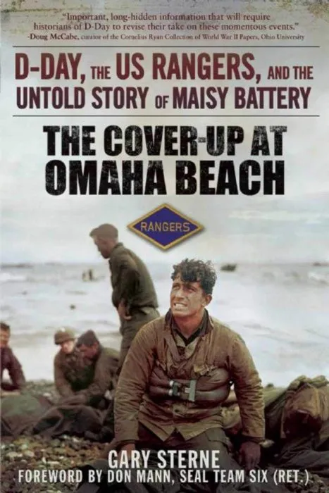 The Cover Up at Omaha Beach: Maisy Battery and the US Rangers