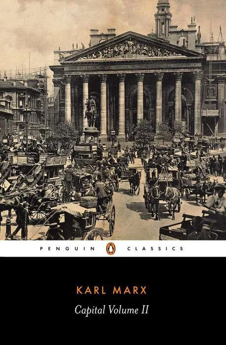 Capital: A Critique of Political Economy, Volume 2 (Penguin Classics), 2nd Edition