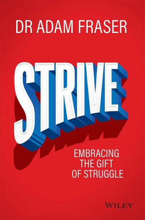Strive: Embracing the gift of struggle