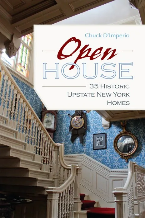 Open House: 35 Historic Upstate New York Homes (New York State)